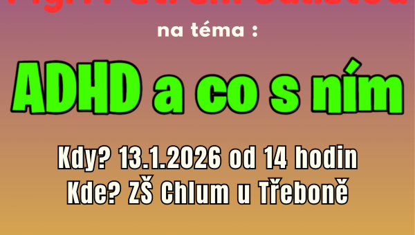 Srdečně Vás zveme na přednášku o ADHD