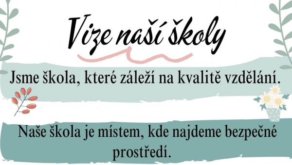 Vize školy a její příběh